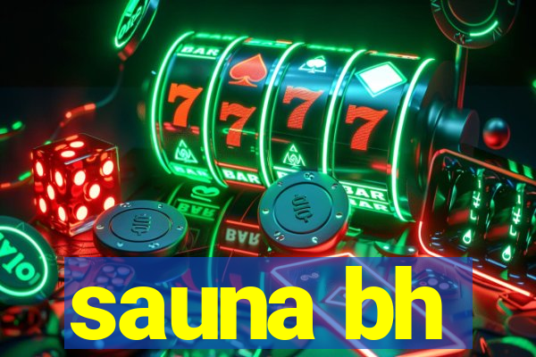 sauna bh